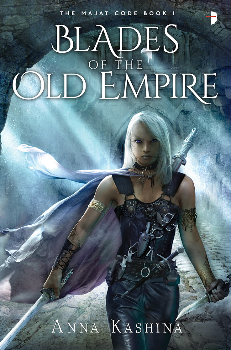 Blades of the Old Empire (2014) by Anna Kashina