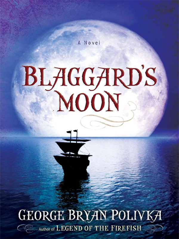 Blaggard's Moon by George Bryan Polivka