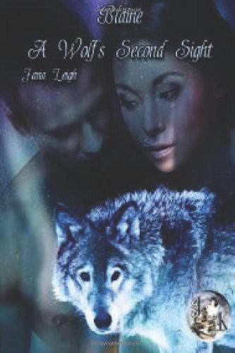 Blaine: A Wolf's Second Sight by Jana Leigh