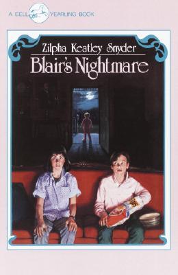 Blair's Nightmare (1985) by Zilpha Keatley Snyder
