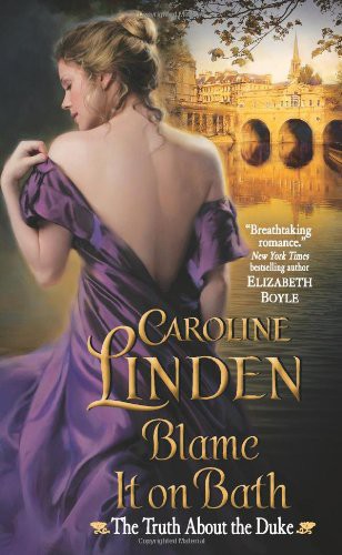 Blame It On Bath by Linden, Caroline