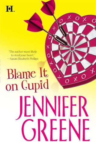 Blame It On Cupid (2007) by Jennifer Greene