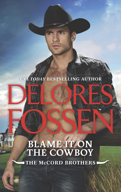 Blame It on the Cowboy (2016) by Delores Fossen