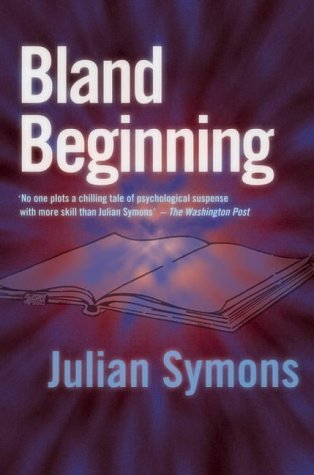 Bland Beginning (2001) by Julian Symons