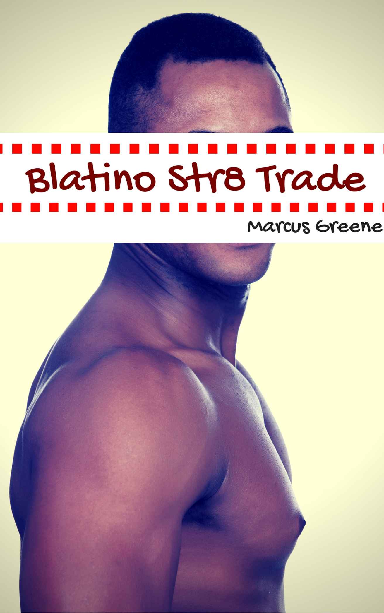 Blatino Str8 Trade: Alpha Thugs Downlow (Ultimate Str8 Trade Book 1)