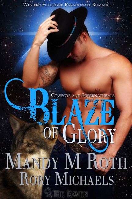 Blaze of Glory by Mandy M. Roth, Rory Michaels