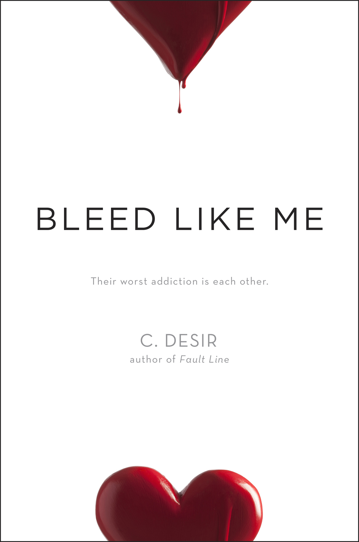 Bleed Like Me by C. Desir