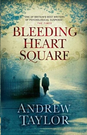 Bleeding Heart Square by Andrew Taylor