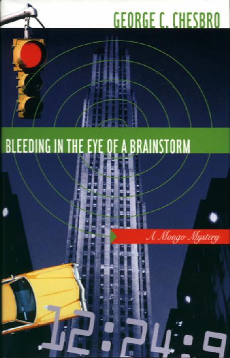 Bleeding in the Eye of a Brainstorm by George C. Chesbro