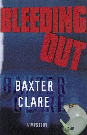 Bleeding Out by Baxter Clare