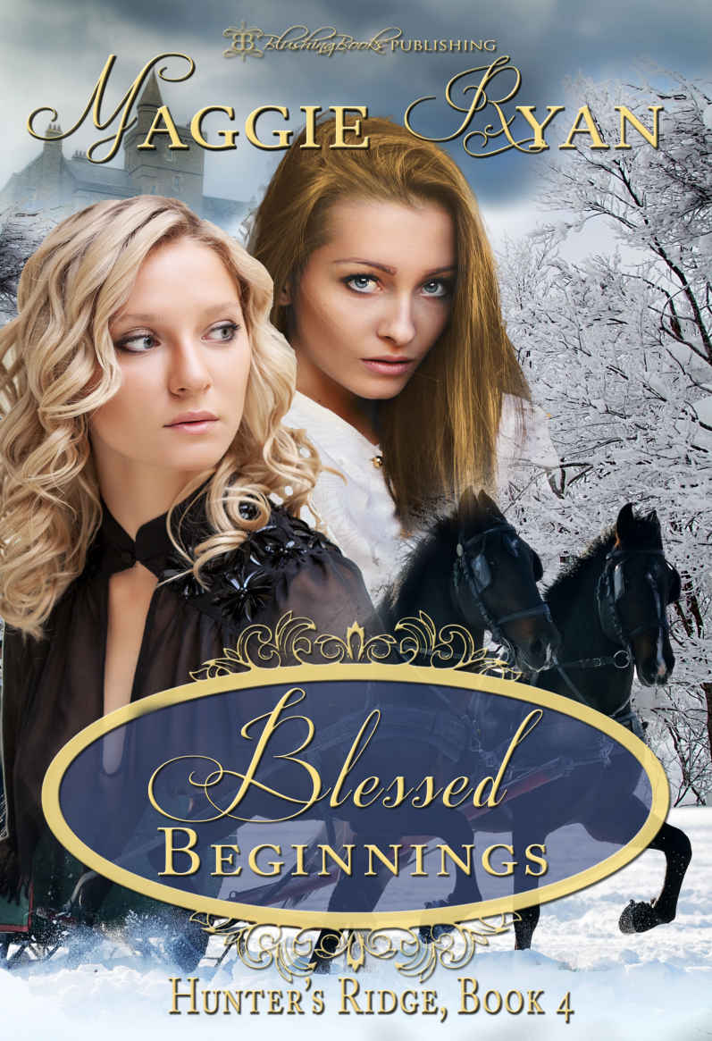 Blessed Beginnings (Hunter's Ridge Book 4) by Maggie Ryan