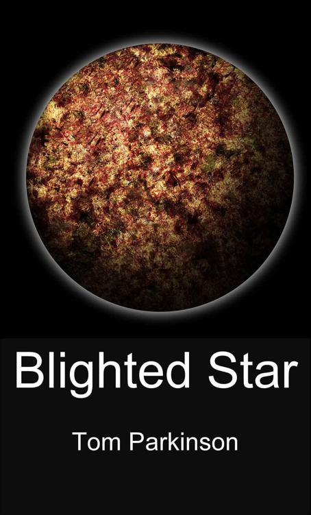 Blighted Star by Parkinson, Tom