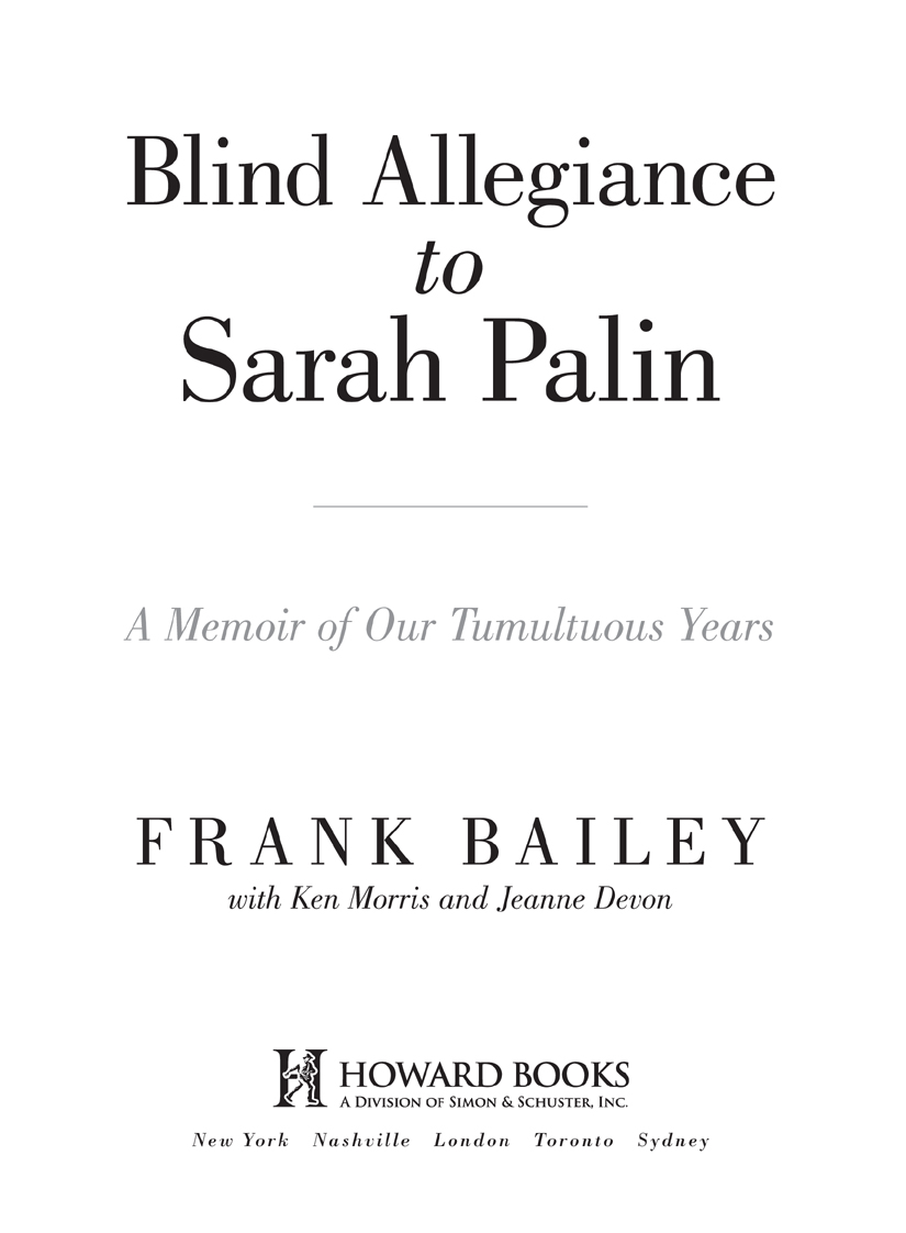 Blind Allegiance to Sarah Palin (2011) by Frank Bailey