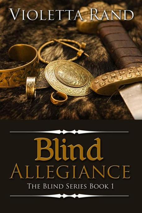 Blind Allegiance by Violetta Rand