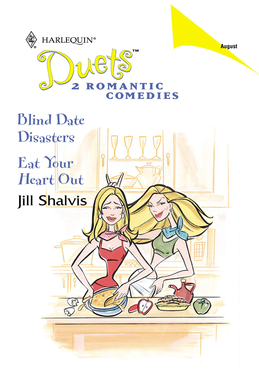 Blind Date Disasters & Eat Your Heart Out (2001) by Jill Shalvis