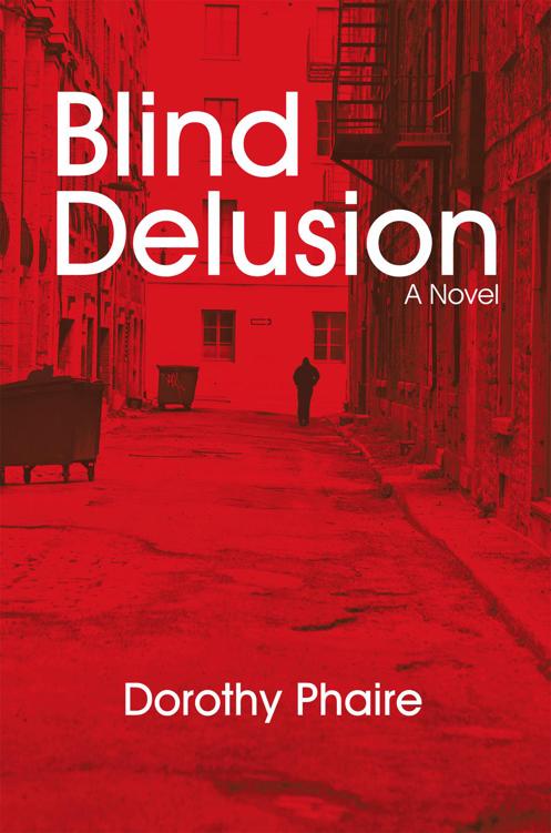 Blind Delusion (2011) by Dorothy Phaire