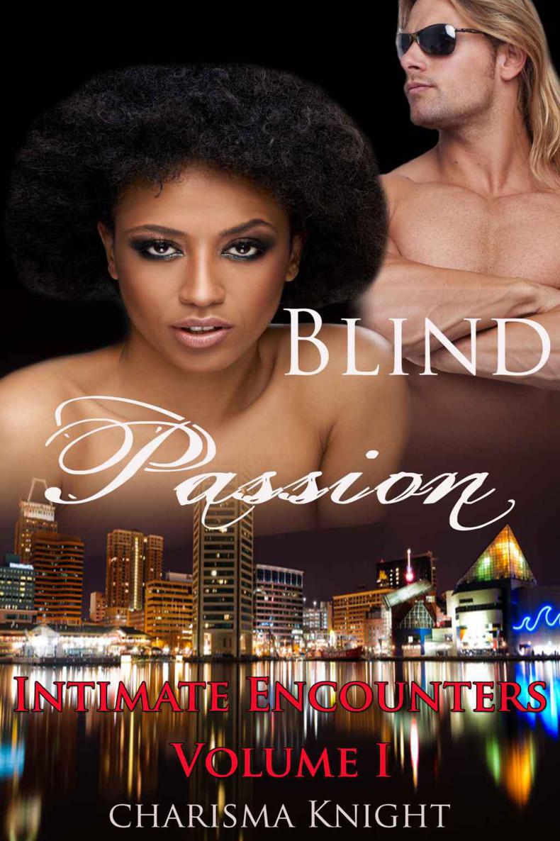 Blind Passion: Intimate Encounters Volume I