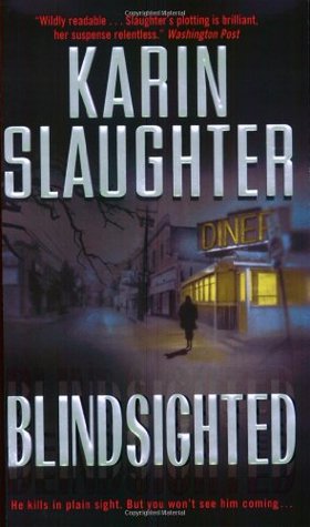 Blindsighted (2002) by Karin Slaughter