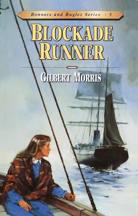 Blockade Runner (1996) by Gilbert L. Morris