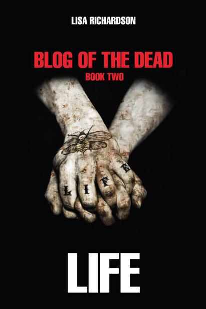 Blog of the Dead (Book 2): Life