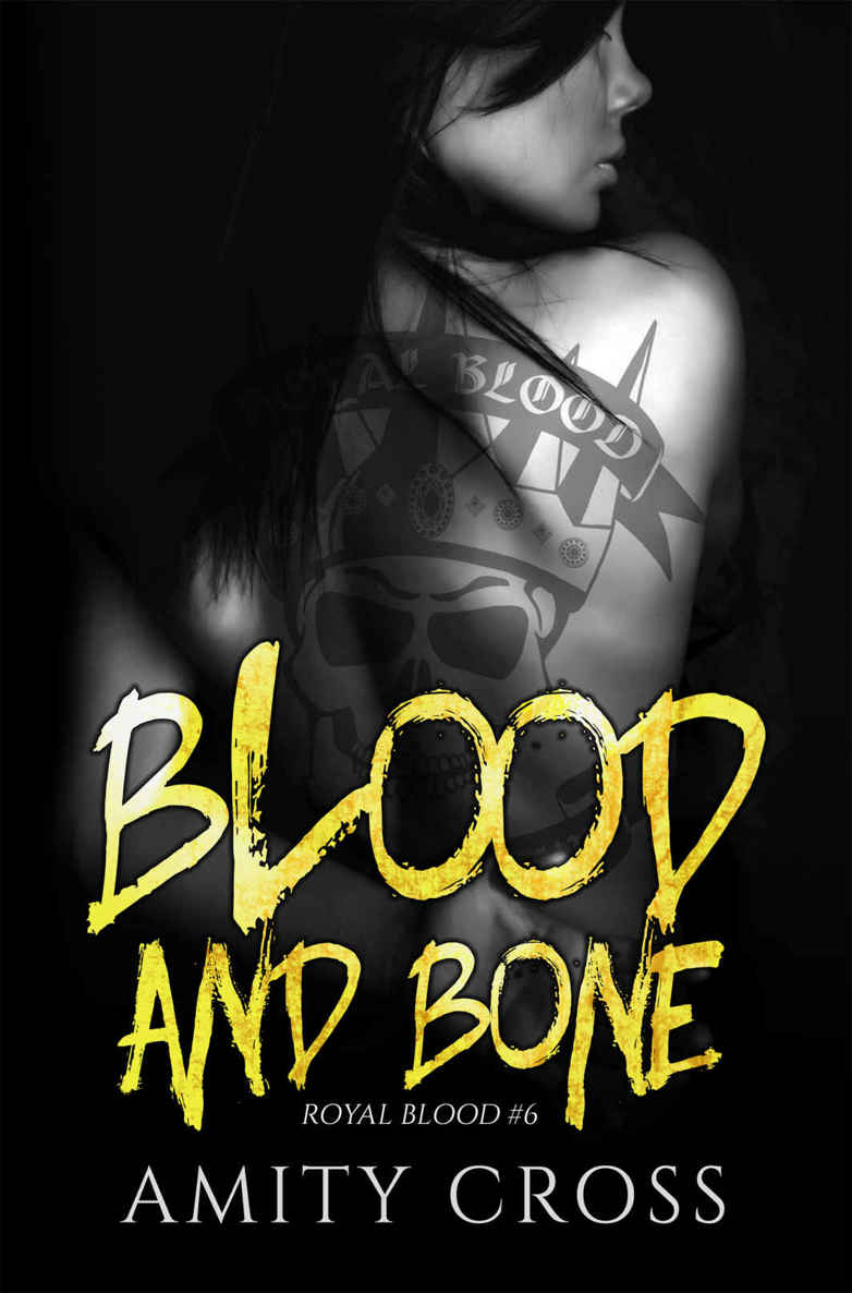 Blood and Bone: (Royal Blood #6) by Amity Cross