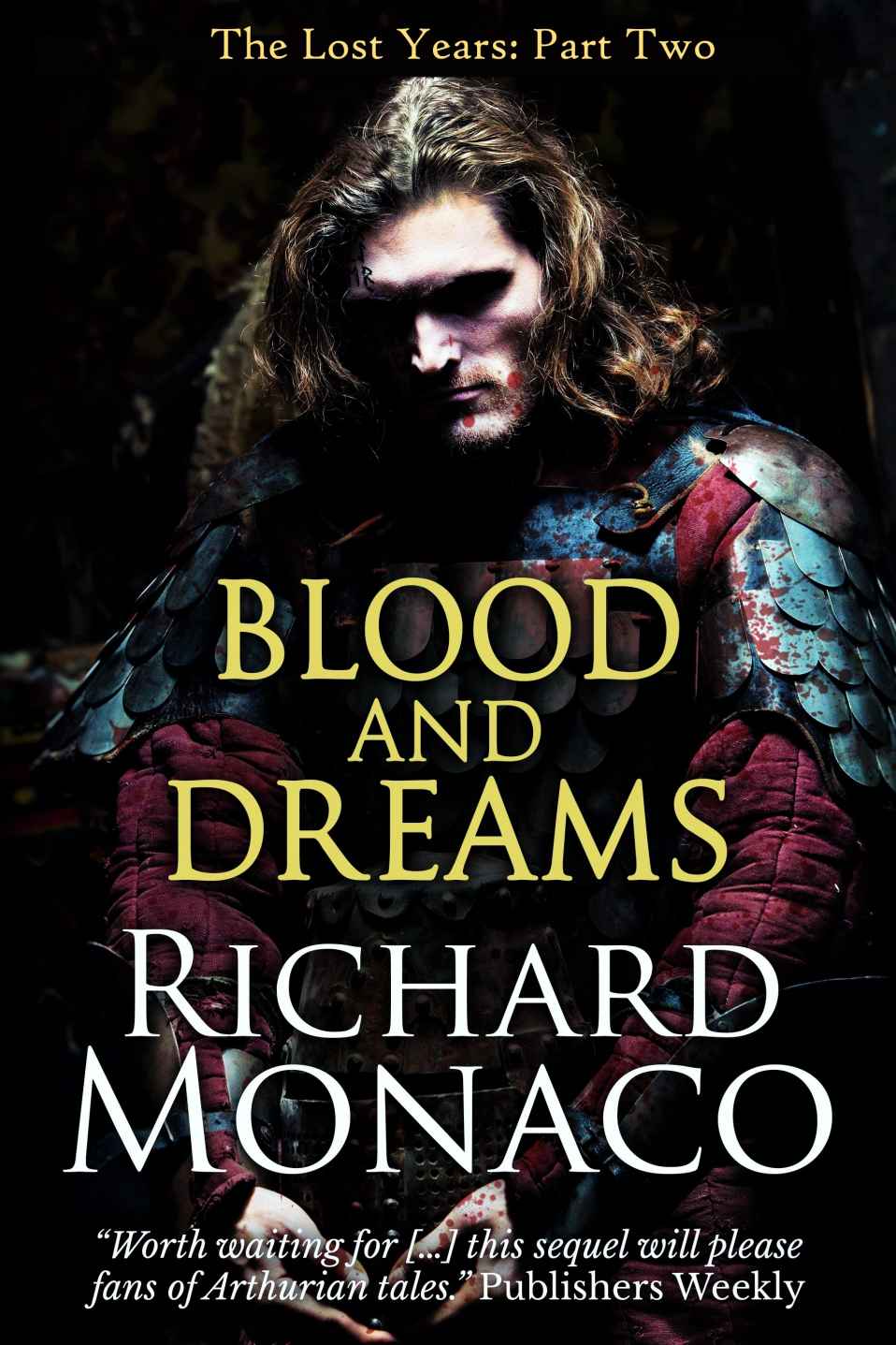 Blood and Dreams: Lost Years II by Richard Monaco