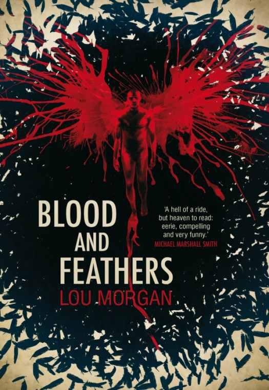 Blood and Feathers by Morgan, Lou