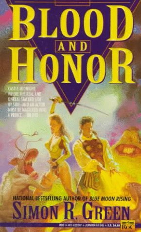 Blood and Honor (1993) by Simon R. Green