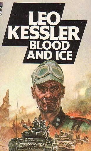 Blood and Ice by Leo Kessler