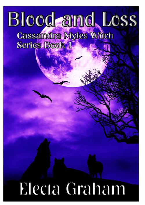 Blood and Loss (Cassandra Myles Witch Series)