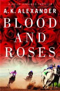 Blood and Roses (2013) by A.K. Alexander