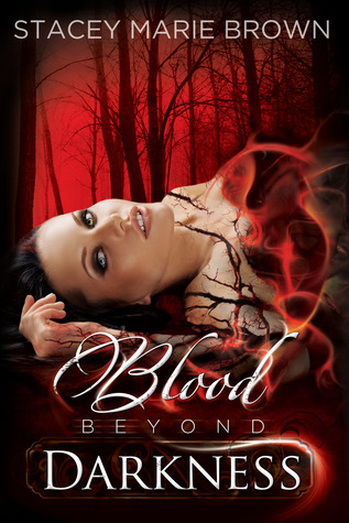 Blood Beyond Darkness (2000) by Stacey Marie Brown