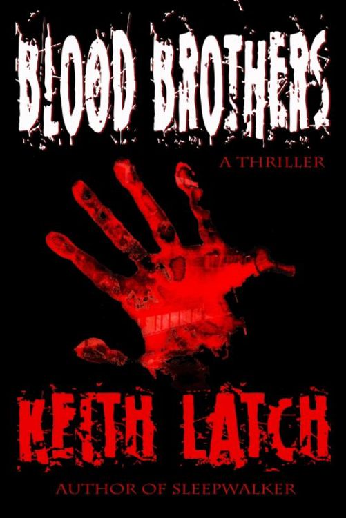 Blood Brothers by Keith Latch