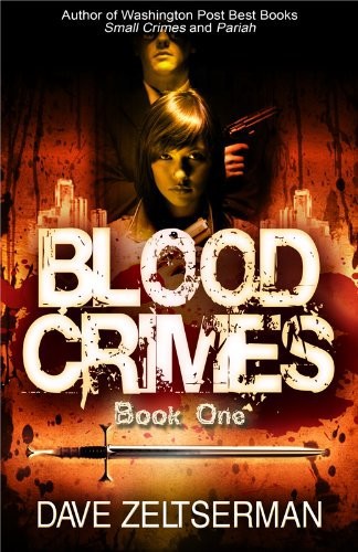 Blood Crimes: Book One by Dave Zeltserman