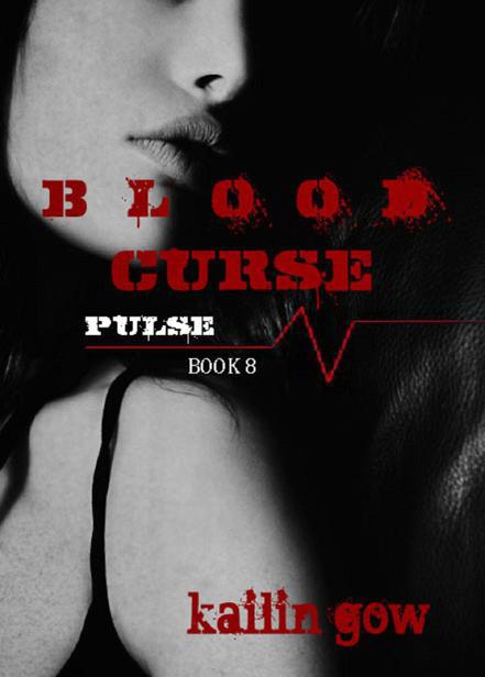 Blood Curse (Pulse #8) by Kailin Gow