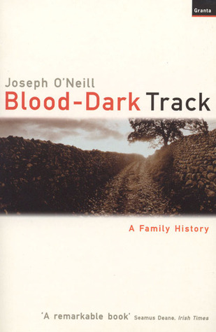 Blood-Dark Track: A Family History (2002)