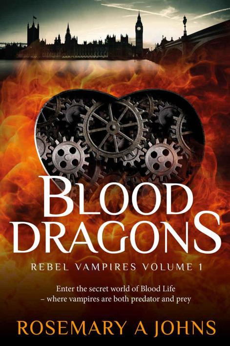 Blood Dragons (Rebel Vampires Book 1) by Rosemary A Johns