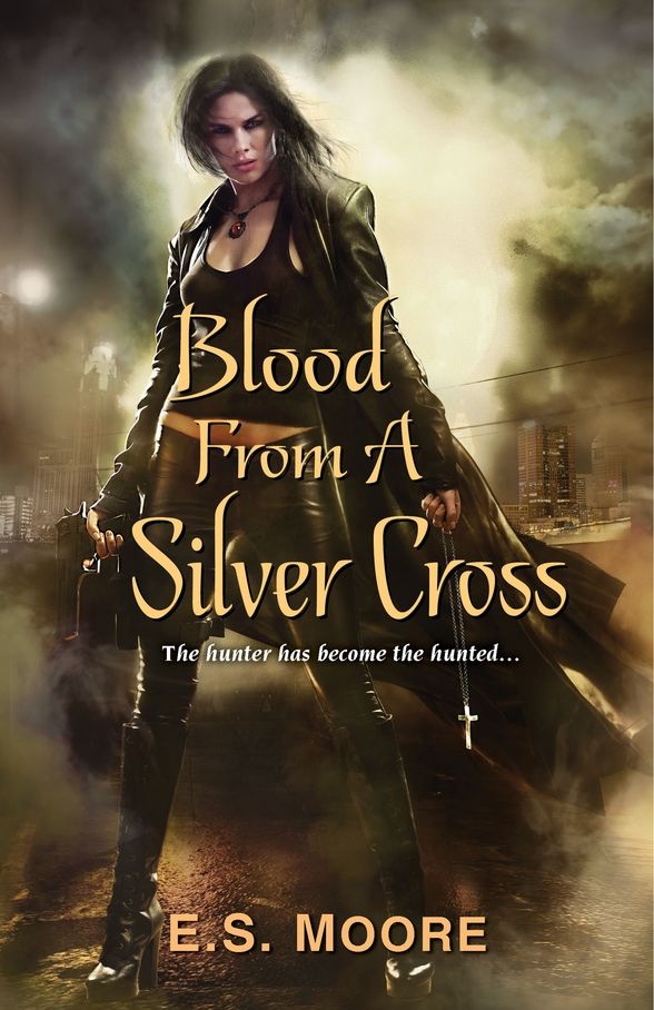 Blood From a Silver Cross (Kat Redding) by Moore, E.S.