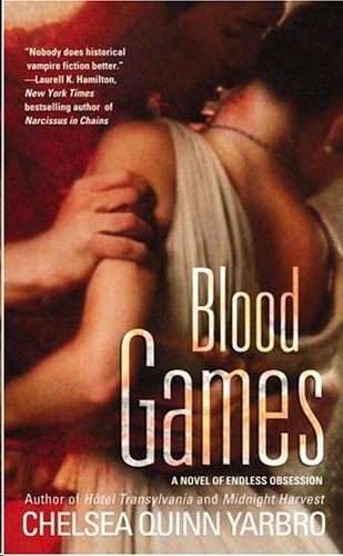 Blood Games by Chelsea Quinn Yarbro