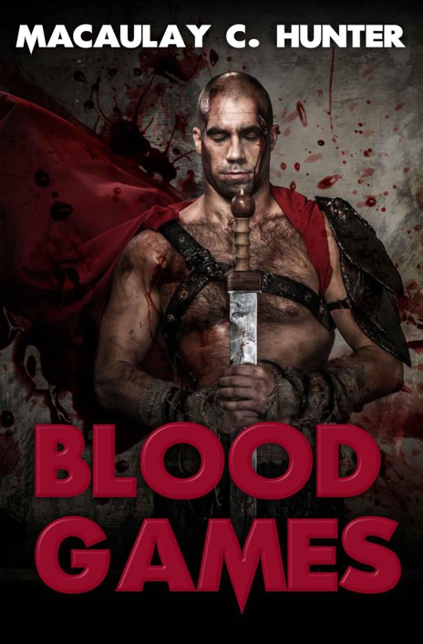 Blood Games by Hunter, Macaulay C.