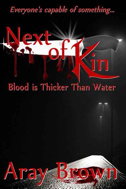 Blood Is Thicker Than Water (A New Adult Dark Thriller Series of Mystery and Suspense) ( free series of thriller, mystery, suspense and horror) (Next Of Kin Book 1)