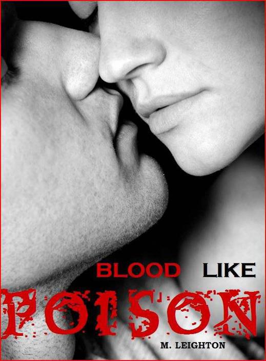 Blood Like Poison by Leighton, M.