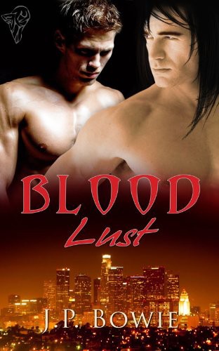 Blood Lust by J. P. Bowie