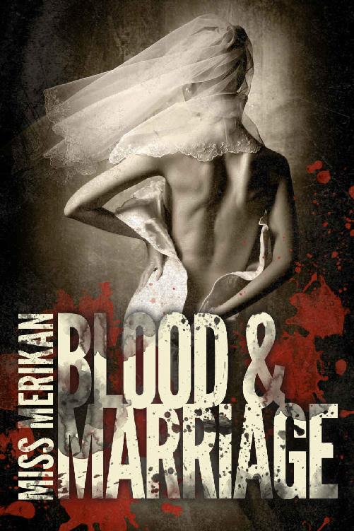 Blood & Marriage (Dark Mafia Romance) by Merikan,Miss