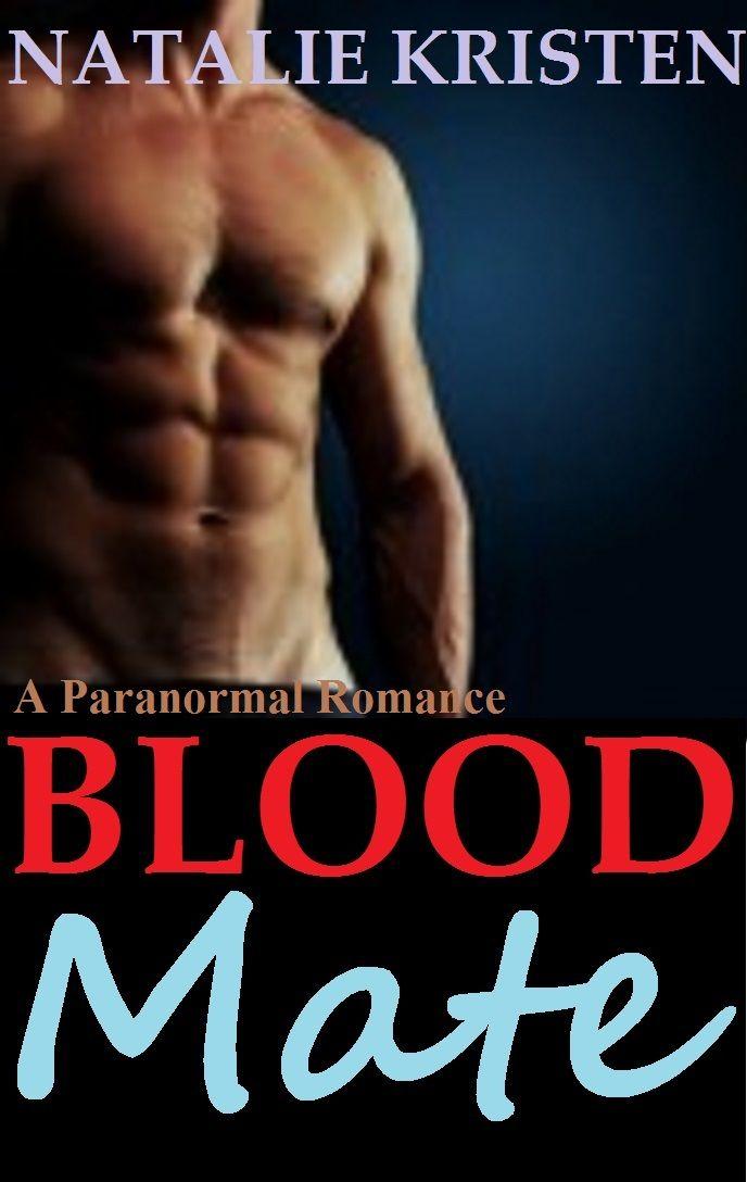 Blood Mate: A Paranormal Romance by Natalie Kristen