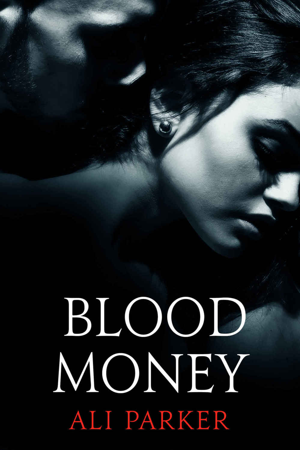 Blood Money (Bad Money #1) by Ali Parker