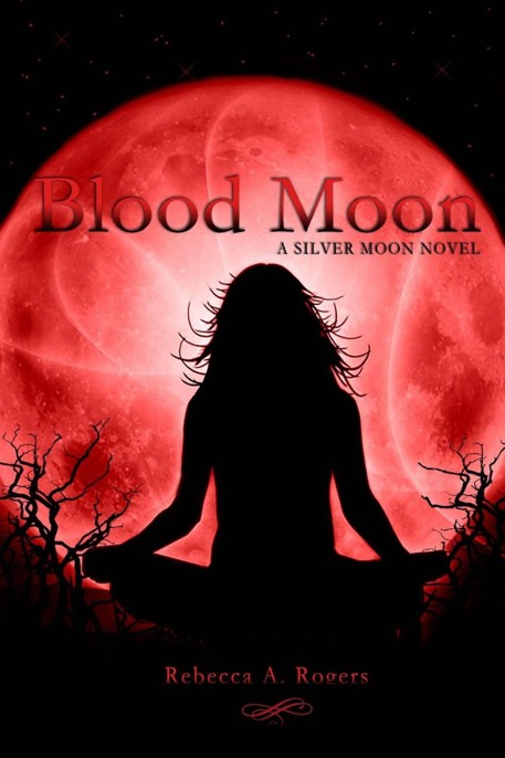 Blood Moon by Rebecca A. Rogers