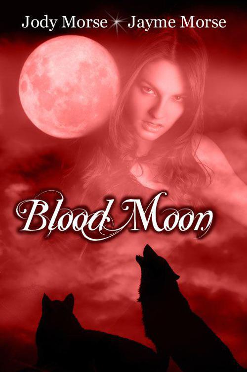 Blood Moon (Howl #2) by Morse, Jayme