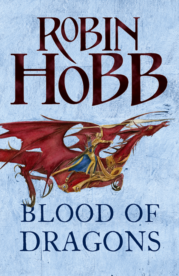 Blood of Dragons (2013) by Robin Hobb