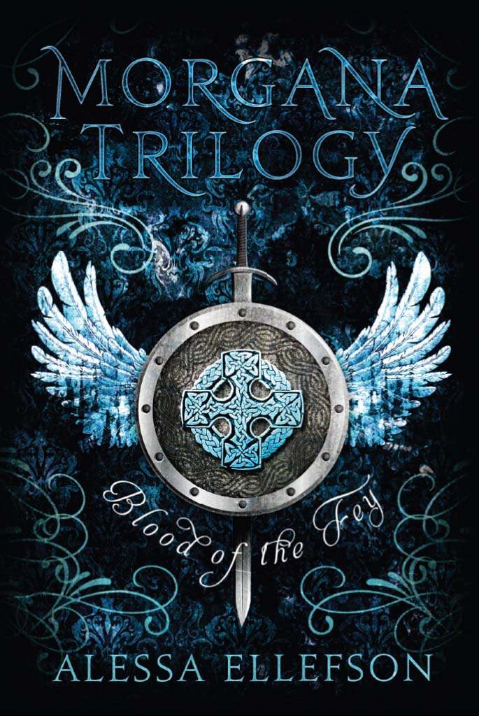 Blood of the Fey (Morgana Trilogy) by Alessa Ellefson